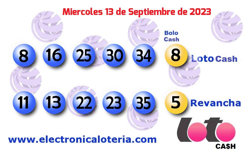 Loto Cash y Revancha del Miércoles 13 de Septiembre de 2023