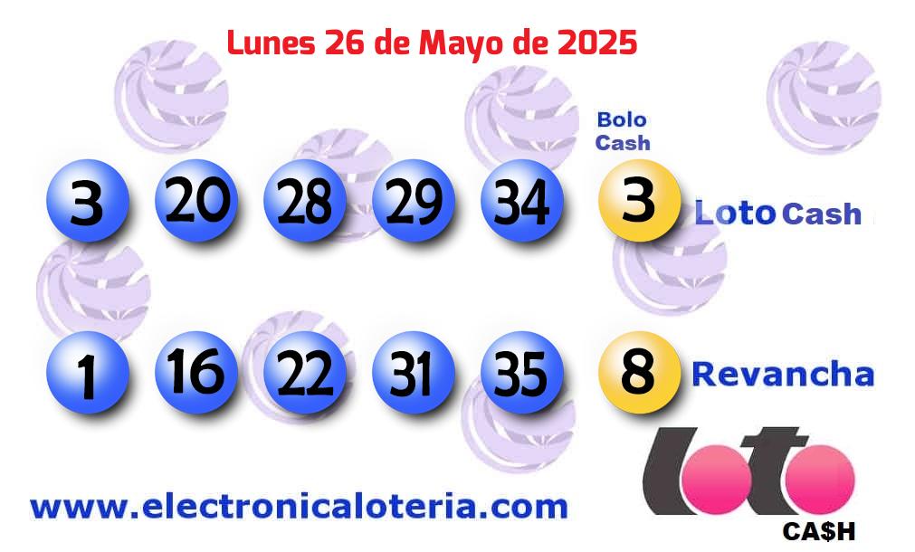 Loto Cash y Revancha del Lunes 26 de Mayo de 2025