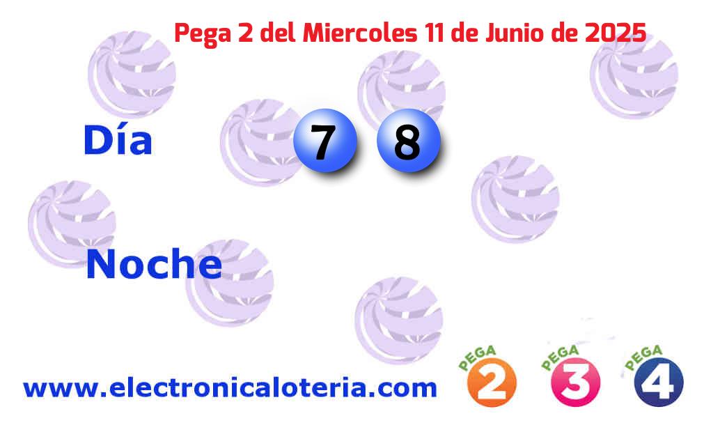 Pega 2 día del Miércoles 11 de Junio de 2025